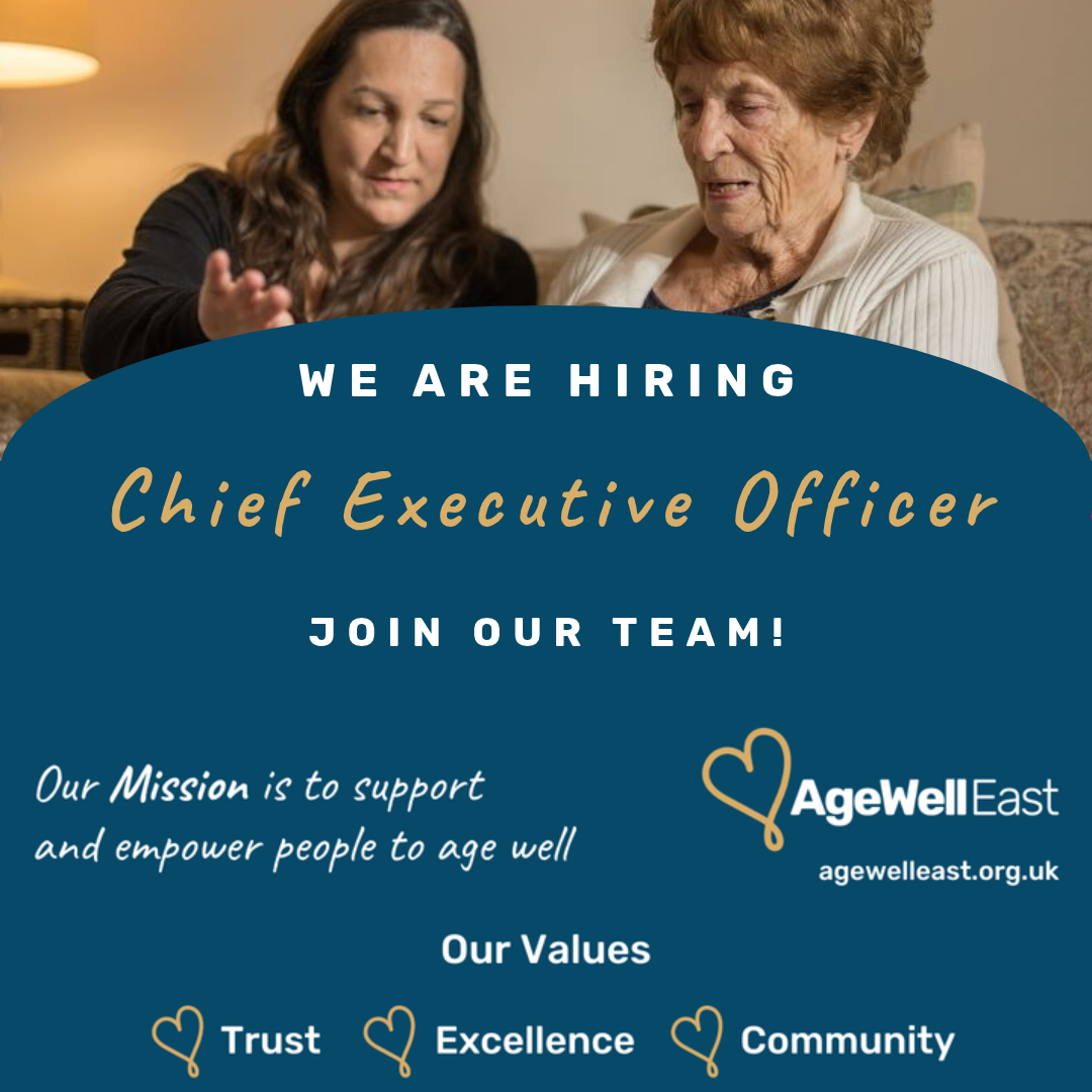 Image shows text: We are hiring Chief Executive Officer - Join our team! Age Well East